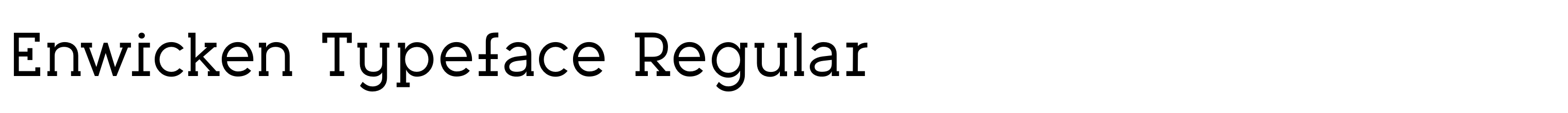 Enwicken Typeface Regular
